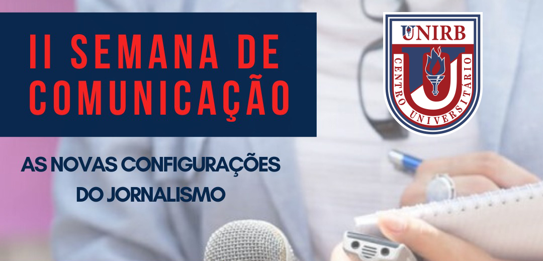 UNIRB promove II Semana de Comunicação